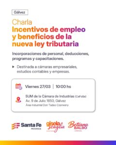 Charla gratuita sobre la nueva ley tributaria en Gálvez: apuntan a beneficios concretos para el sector productivo